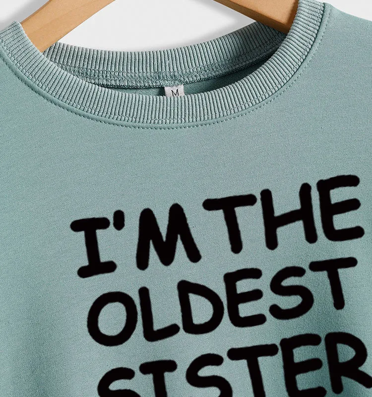 Round Neck Letter Fashion Women Long Sleeve I'M THE OLDEST SISTER Loose Print Sweatshirt